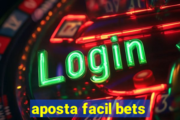 aposta facil bets